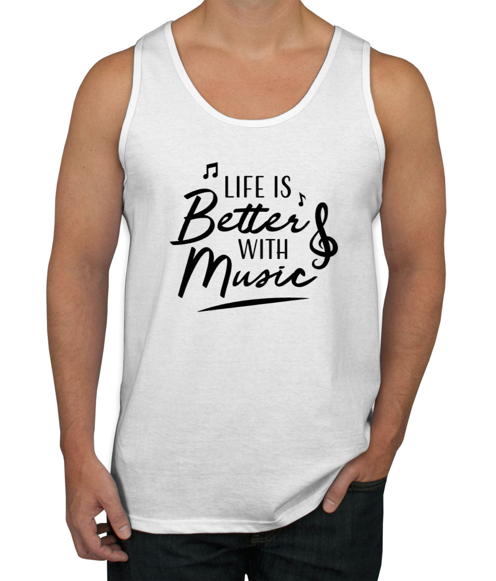 Life Is Better With Music Men's Tank Top