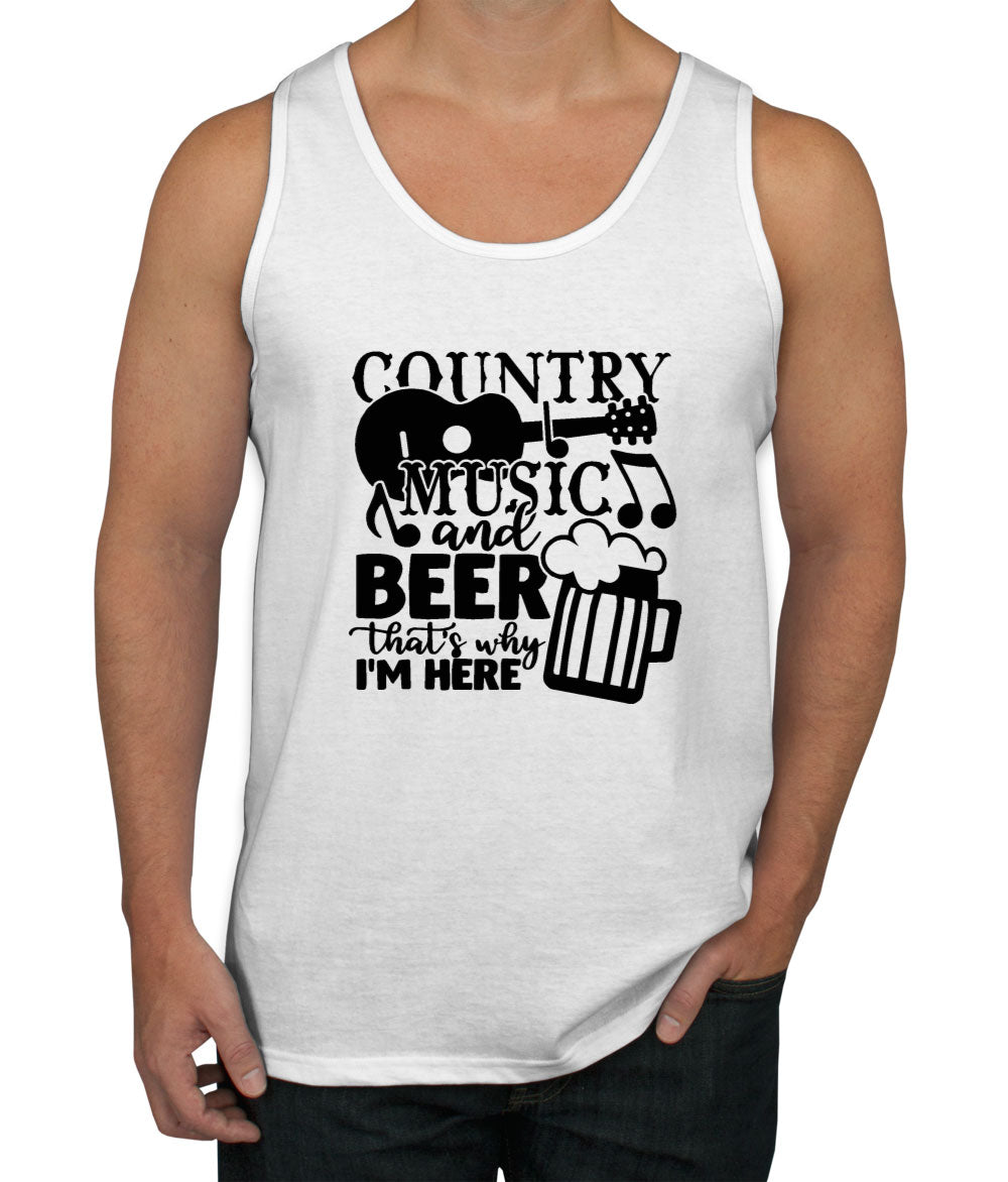 Country Music And Beer That's Why I'm Here Men's Tank Top