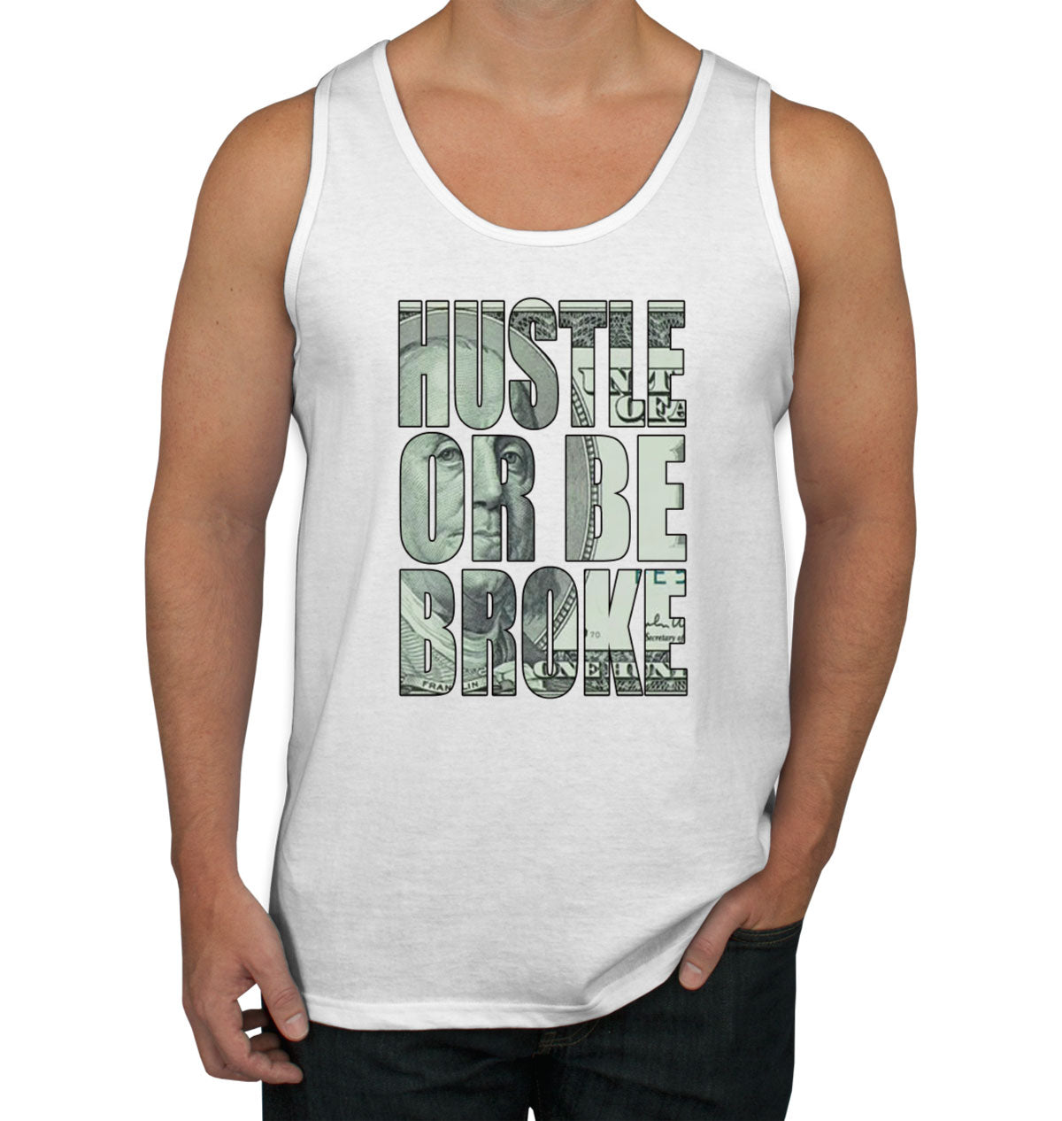 Hustle Or Be Broke Men's Tank Top