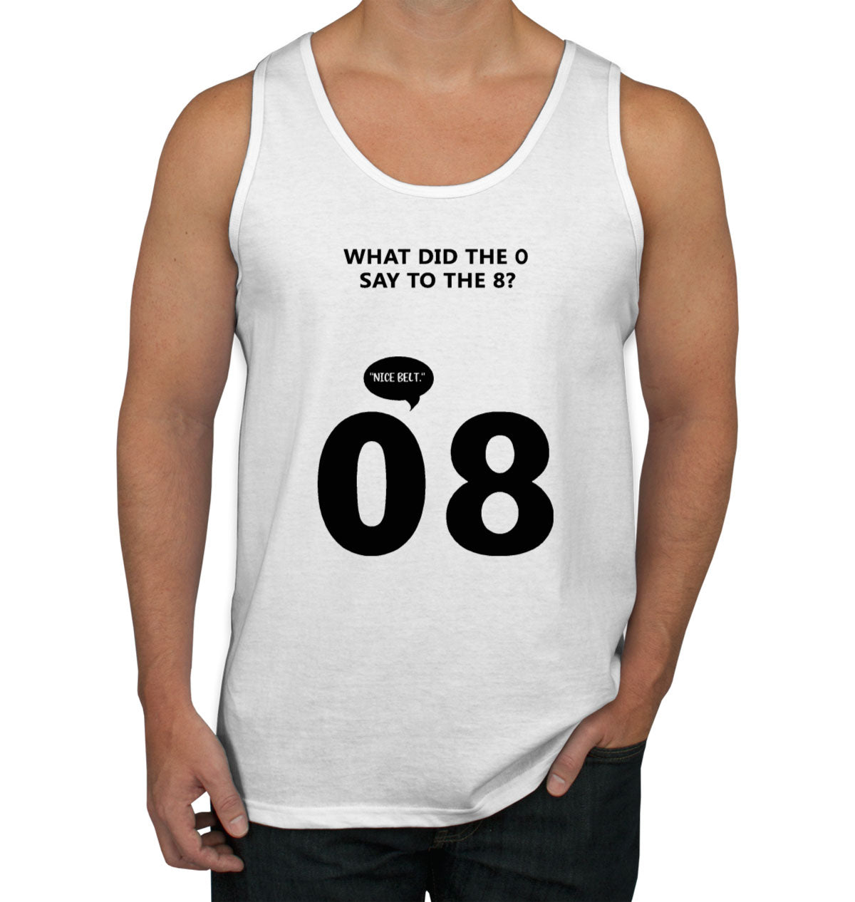 What Did The 0 Say To The 8? Men's Tank Top