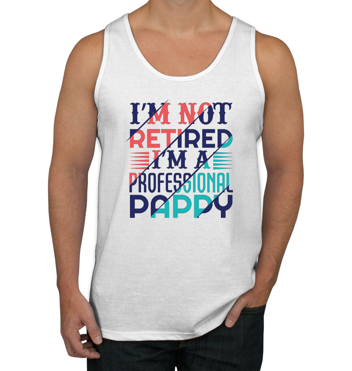 I'm Not Retired I'm A Professional Pappy Men's Tank Top