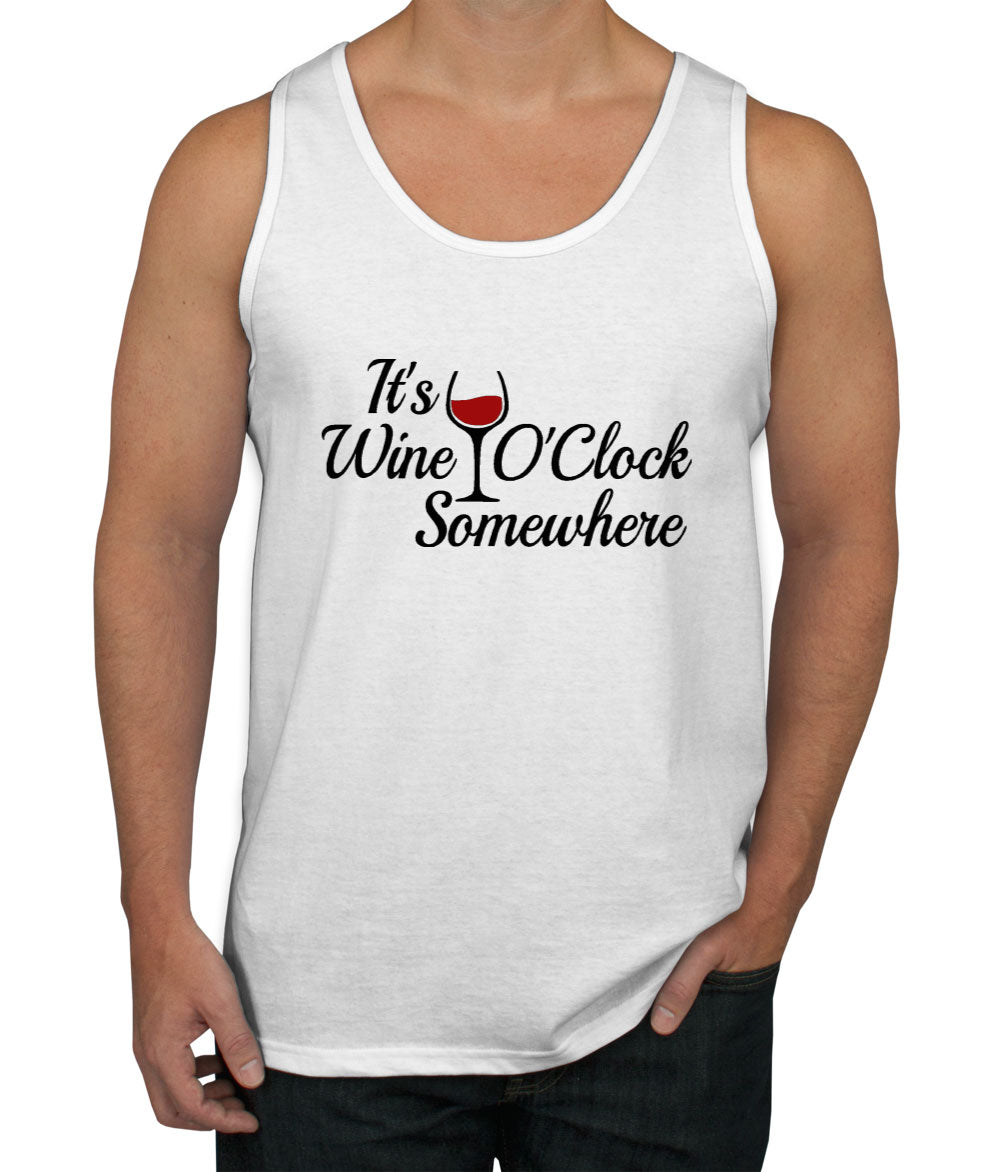 It's Wine O'Clock Somewhere Men's Tank Top