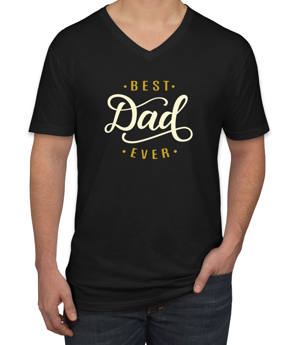 Best Dad Ever Men's V Neck T-shirt