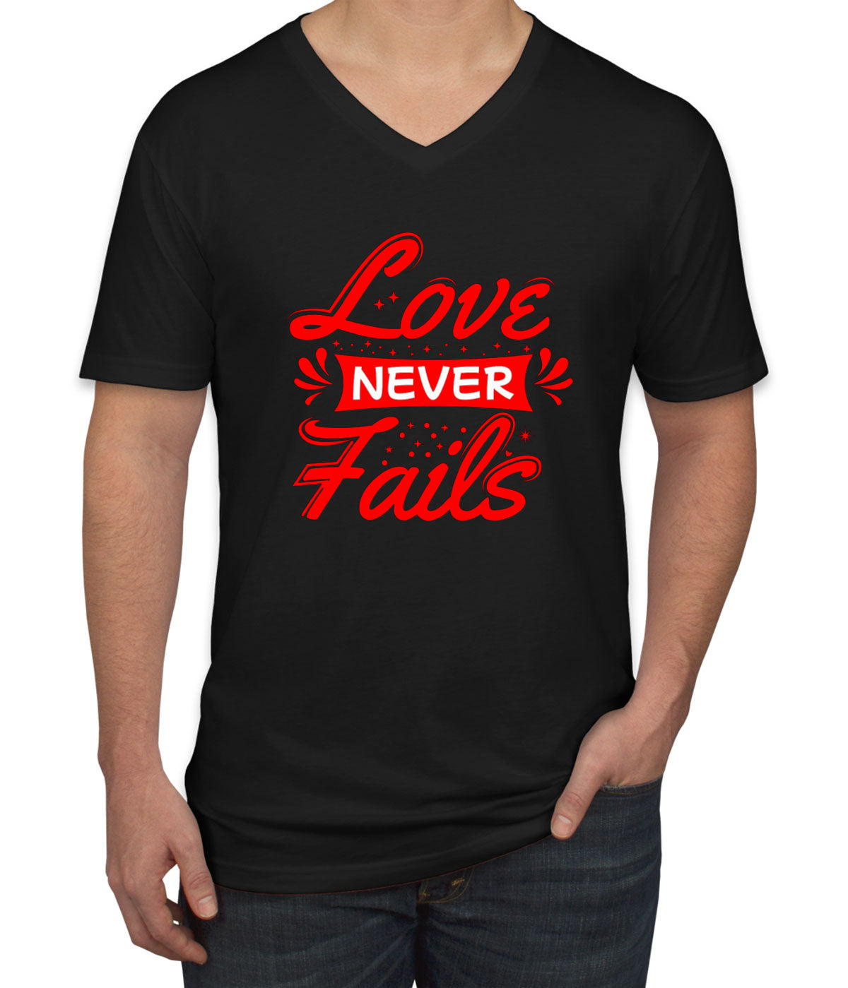 Love Never Fails Men's V Neck T-shirt