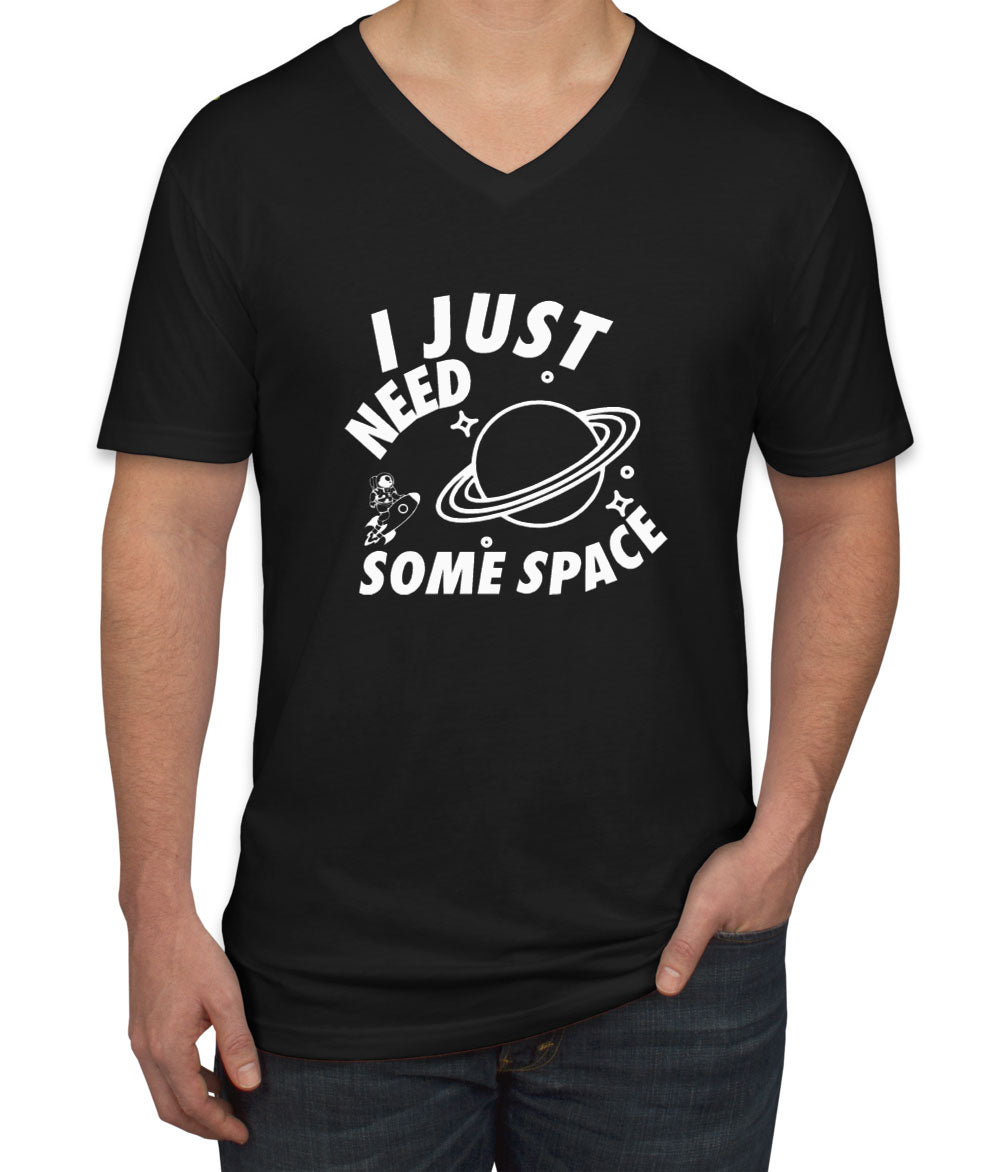 I Just Need Some Space Men's V Neck T-shirt