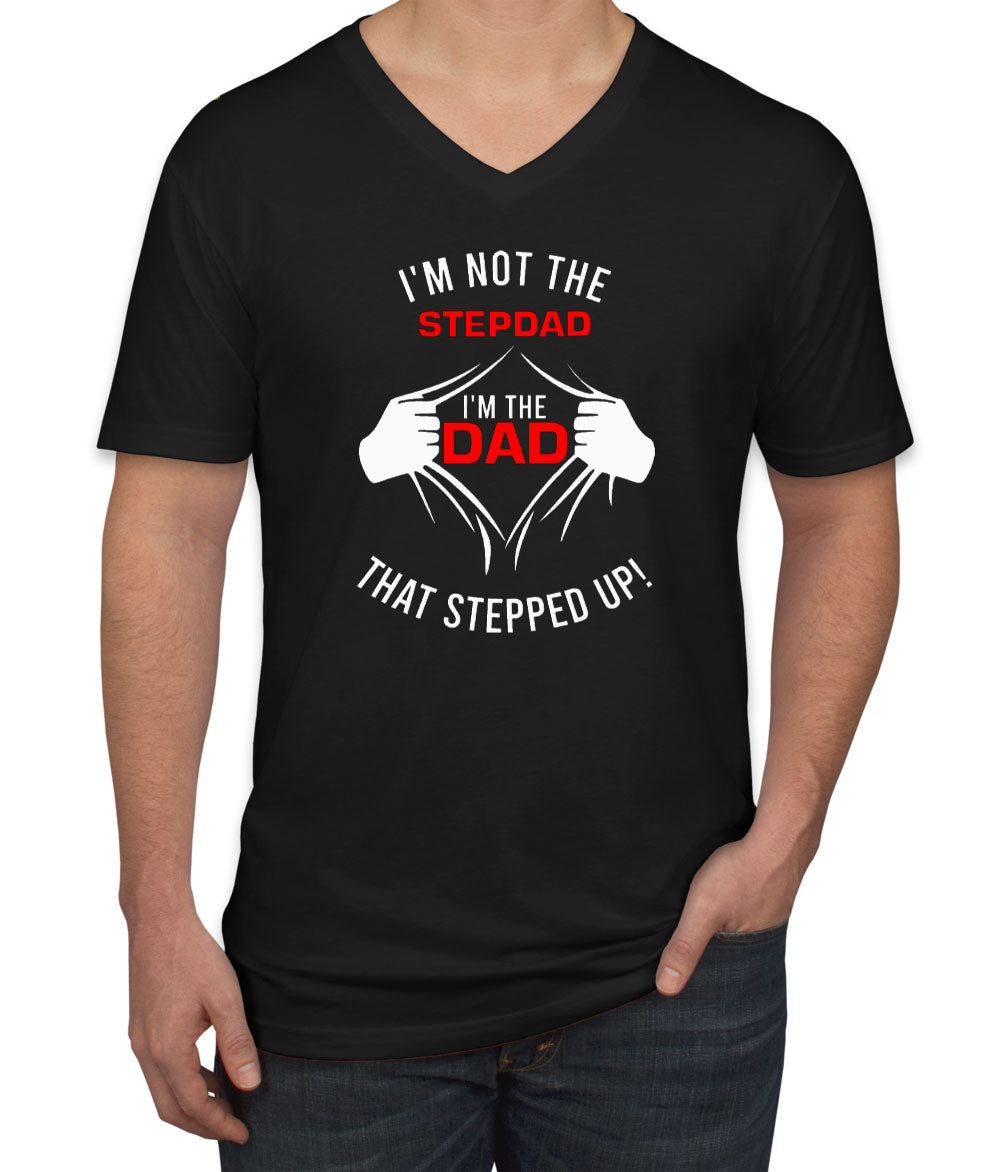 I'm Not The Stepdad Men's V Neck T-shirt