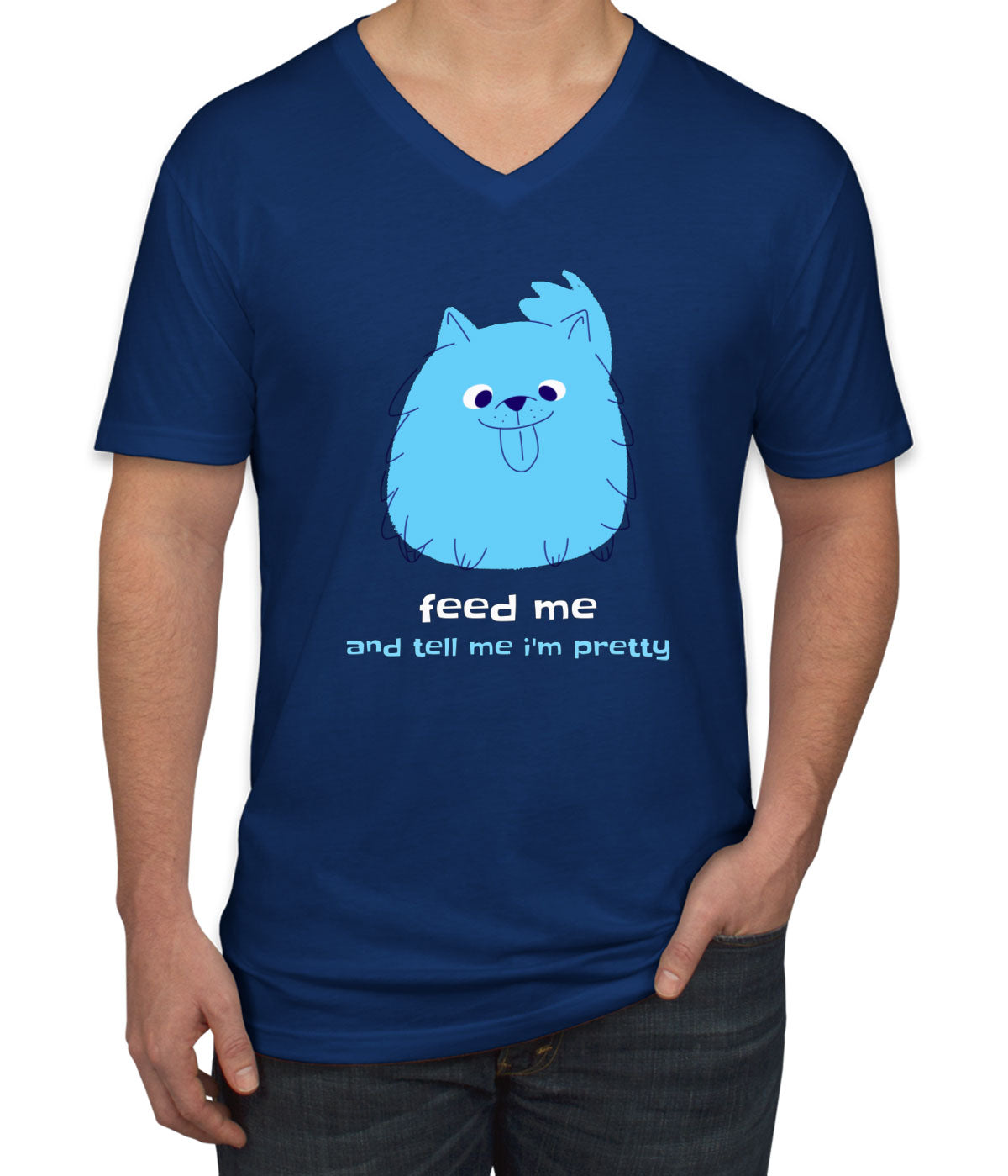 Feed Me And Tell Me I'm Pretty Blue Furry Dog Men's V Neck T-shirt