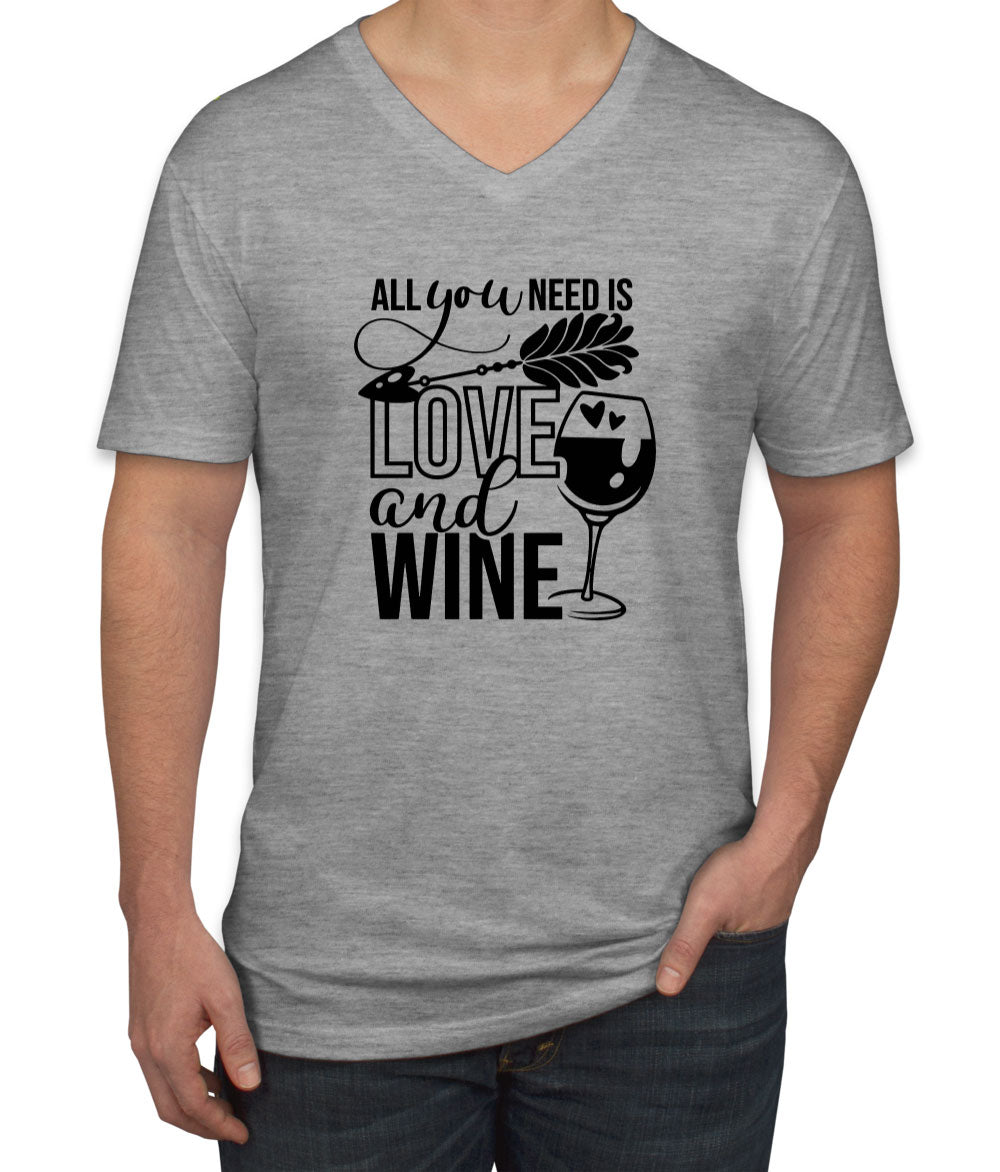 All You Need Is Love And Wine Men's V Neck T-shirt
