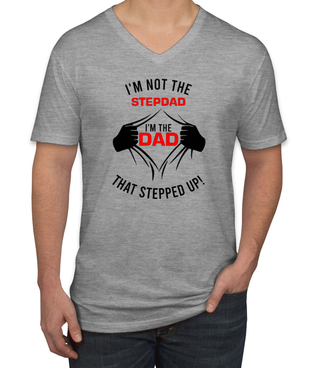 I'm Not The Stepdad Men's V Neck T-shirt