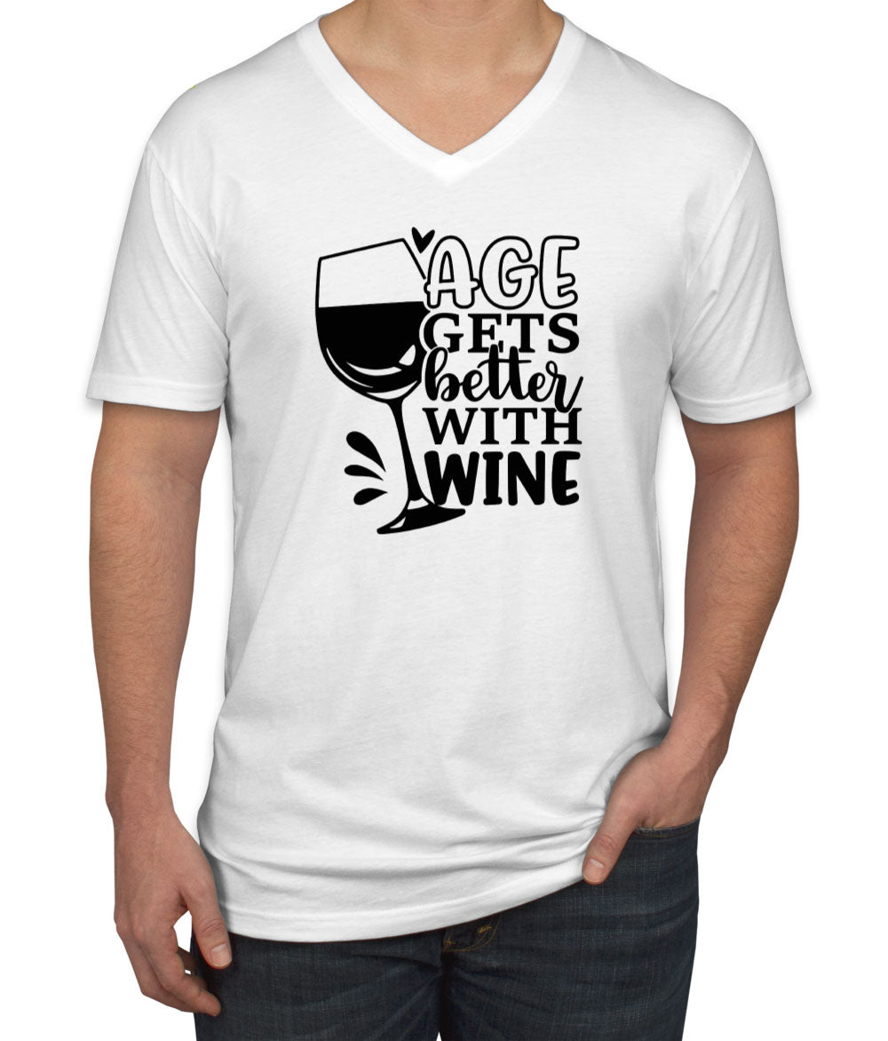 Age Gets Better With Wine Men's V Neck T-shirt