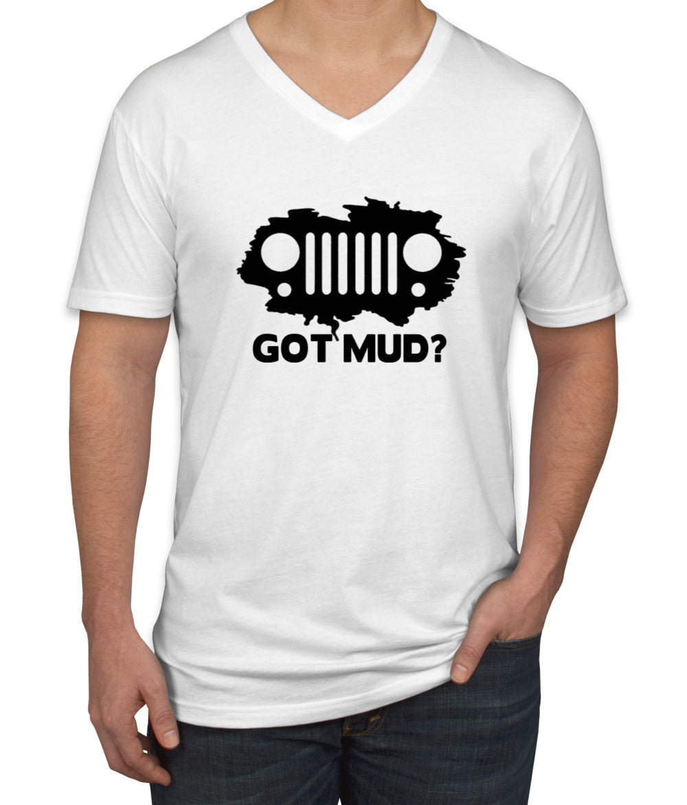 Got Mud? Jeep Men's V Neck T-shirt