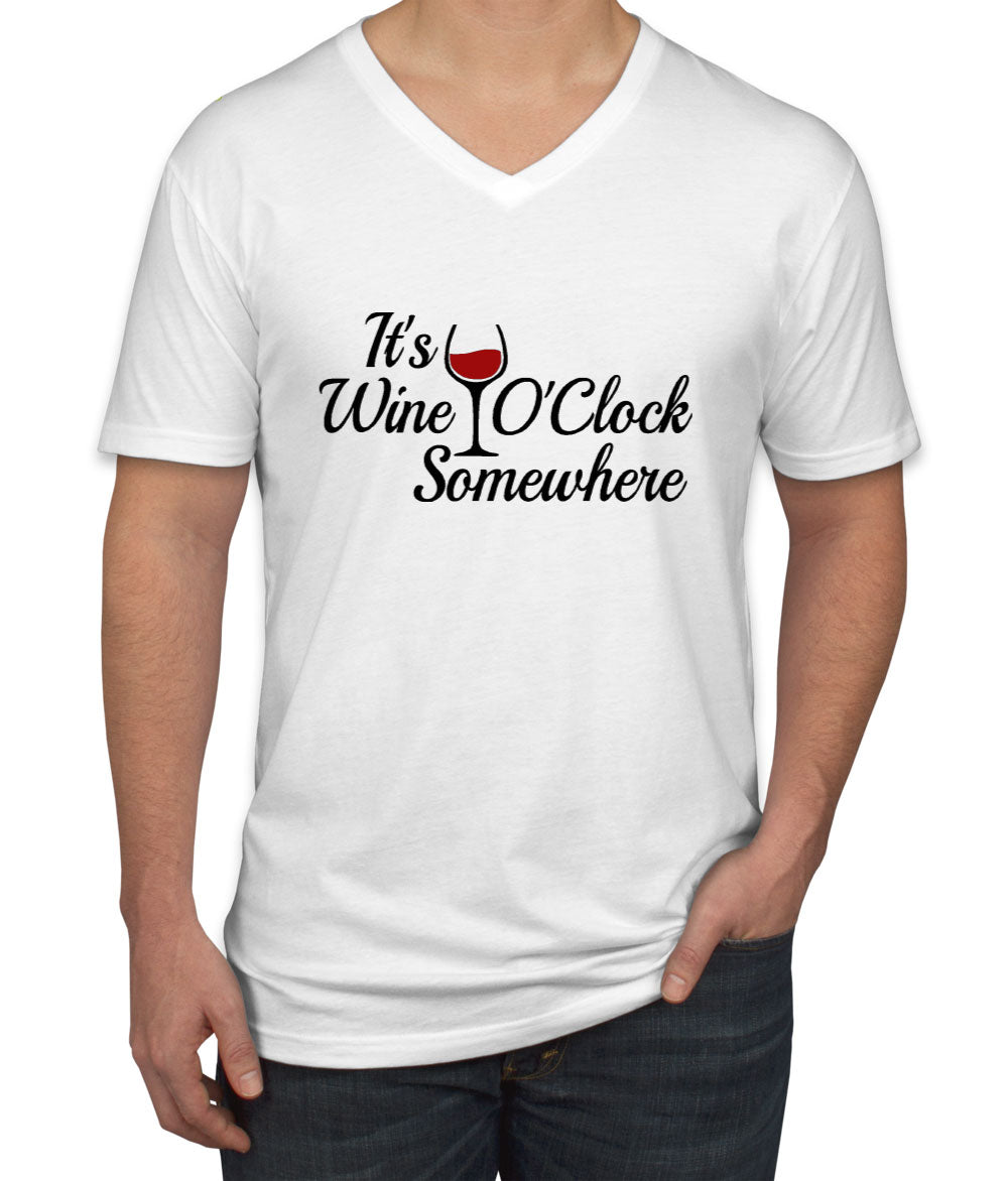 It's Wine O'Clock Somewhere Men's V Neck T-shirt