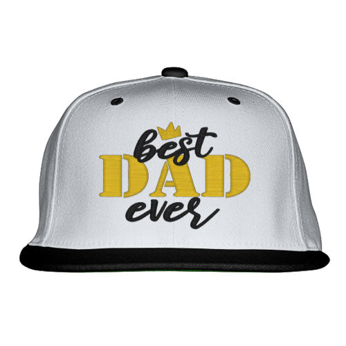 Best Dad Ever Snapback Hat