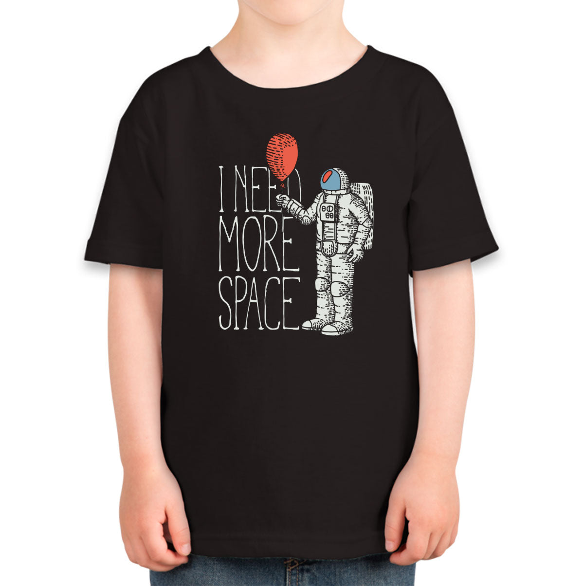 I Need More Space Toddler T-shirt