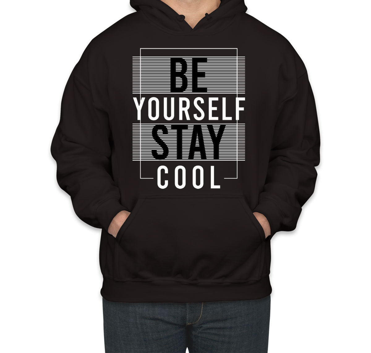 Be Yourself Stay Cool Unisex Hoodie