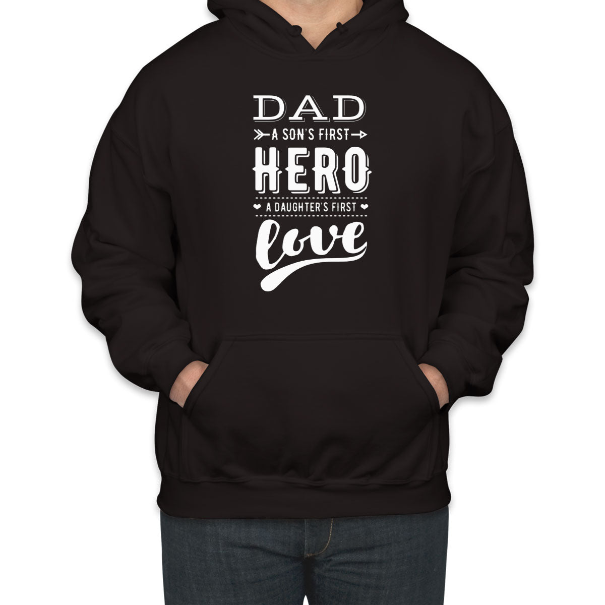 Dad A Son's First Hero A Daughter's First Love Unisex Hoodie