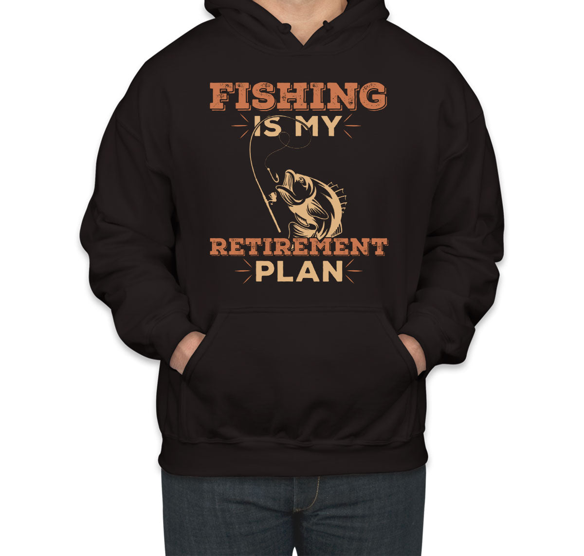 Fishing Is My Retirement Plan Unisex Hoodie