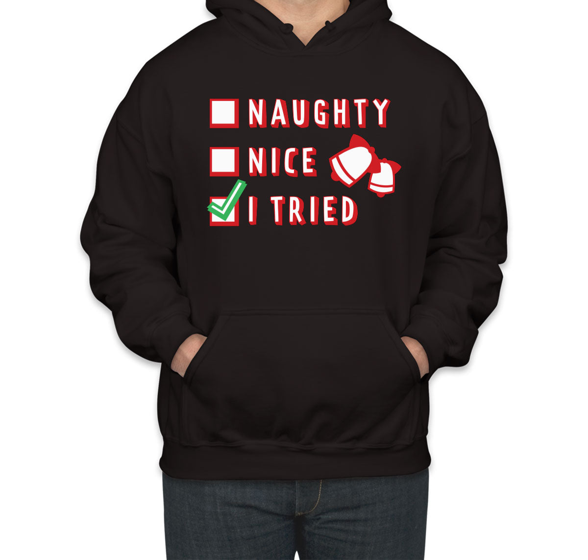 Naughty Nice I Tried Unisex Hoodie