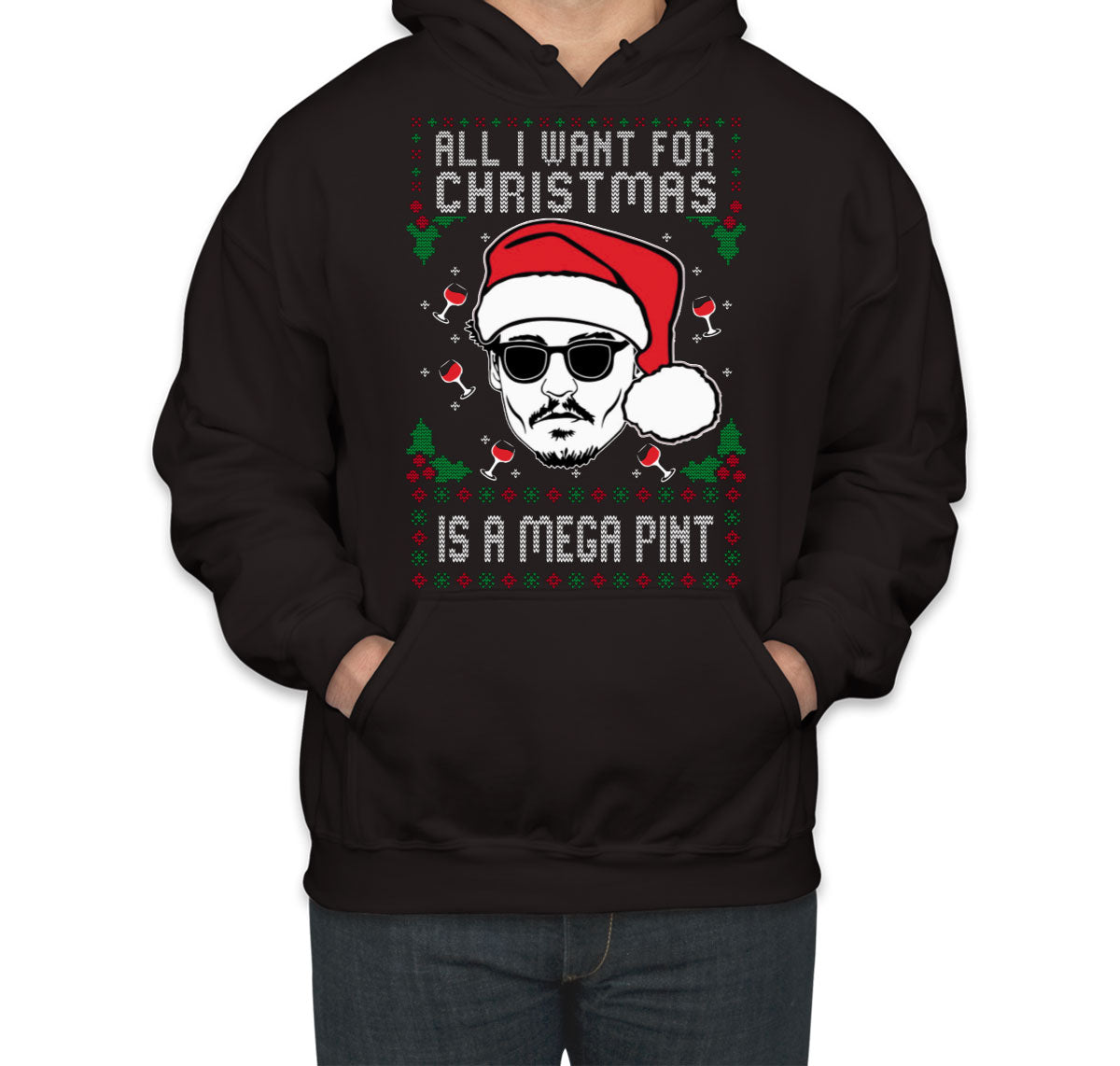 Johnny Depp All I Want For Christmas Is A Mega Pint Ugly Unisex Hoodie