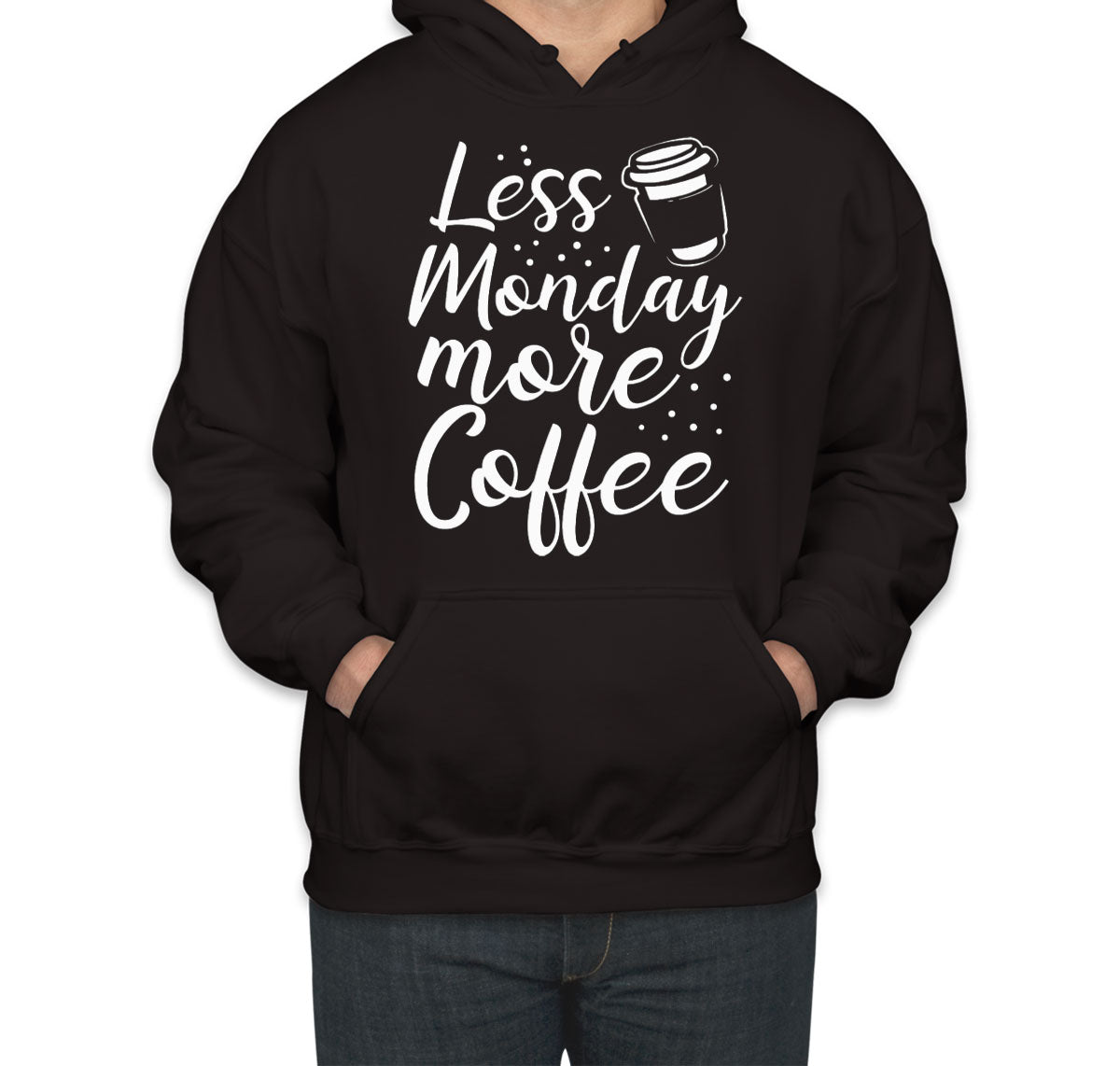 Less Monday More Coffee Unisex Hoodie