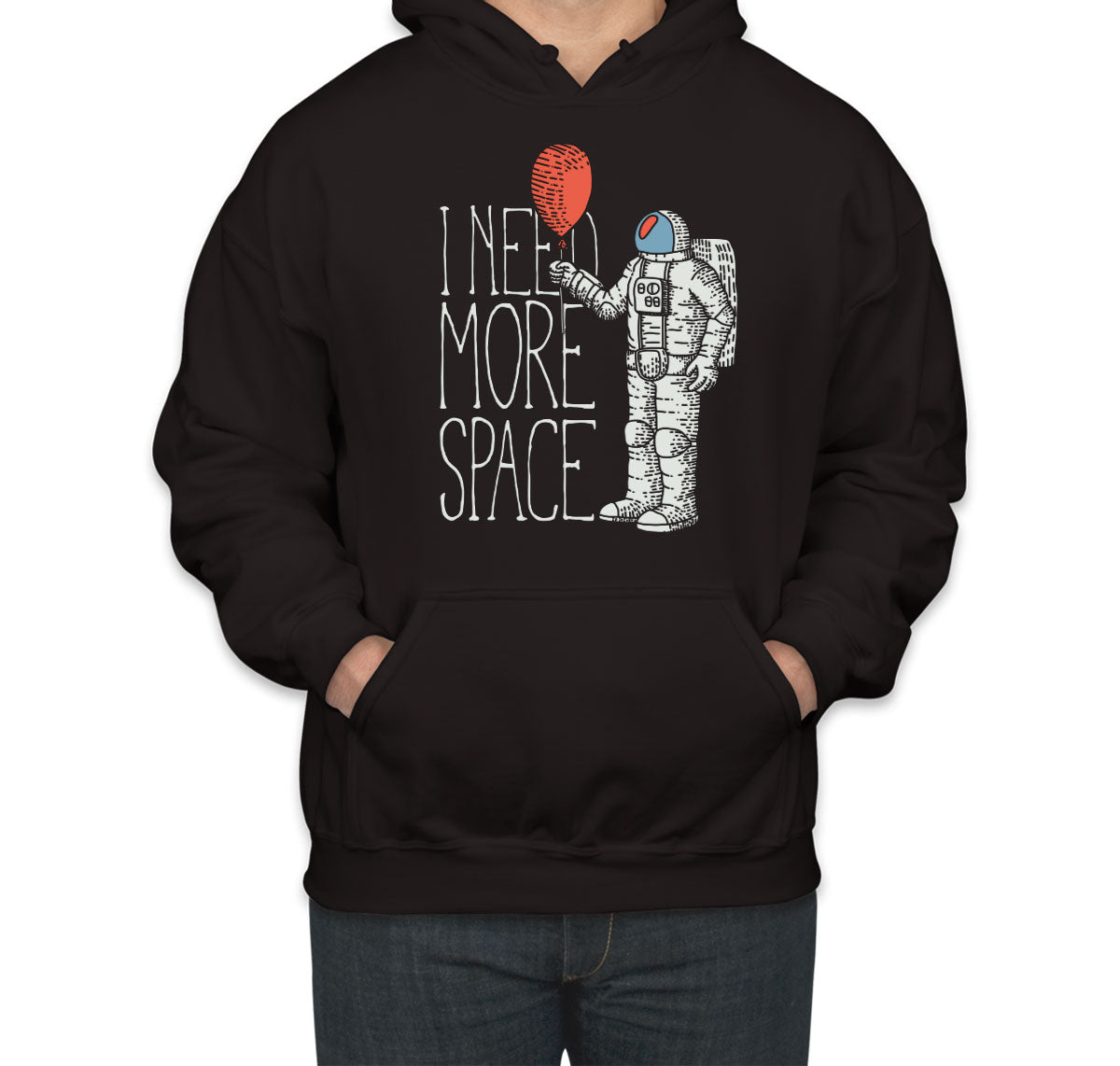 I Need More Space Unisex Hoodie