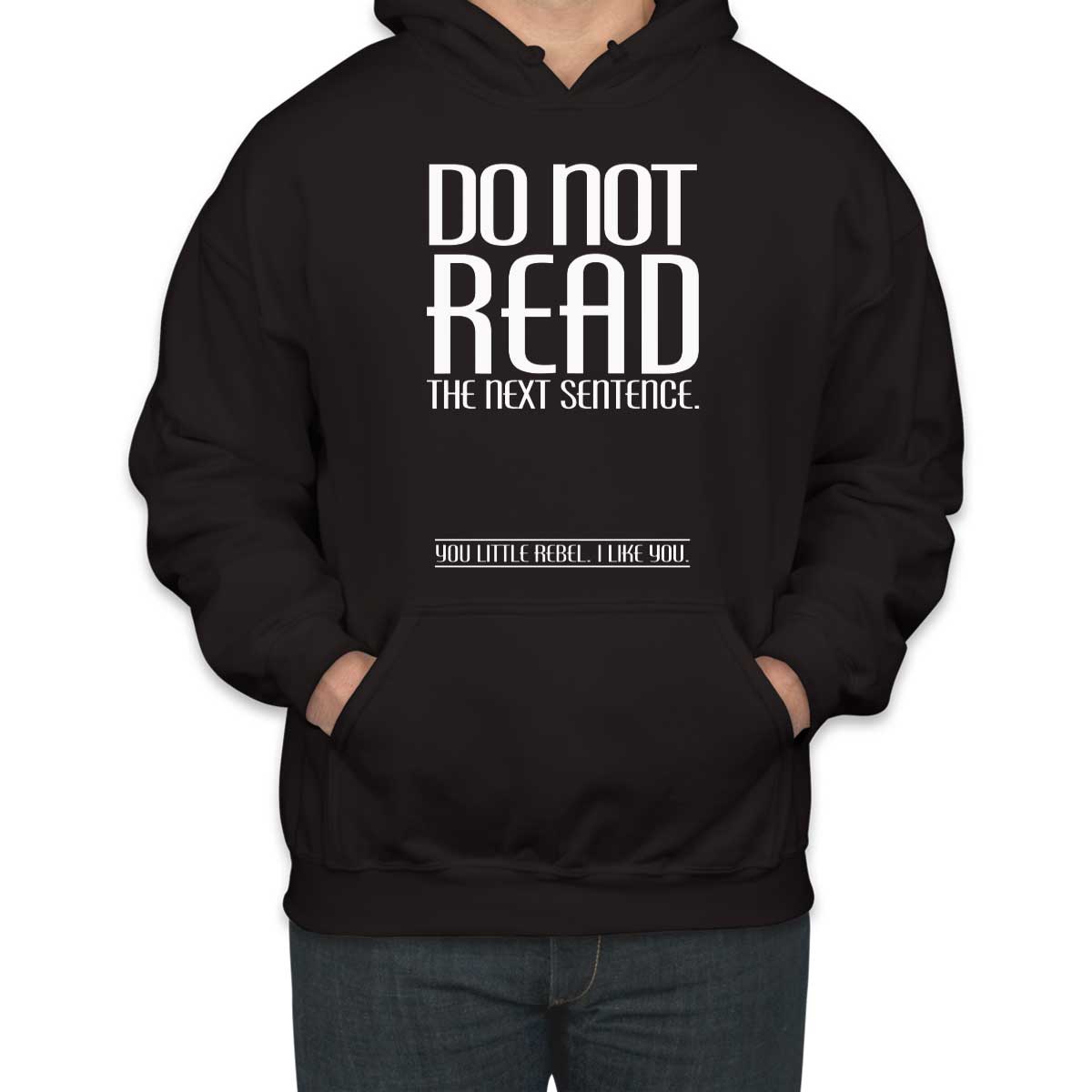 Do Not Read The Next Sentence Unisex Hoodie