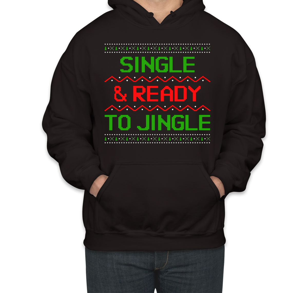 Single & Ready To Jingle Ugly Unisex Hoodie