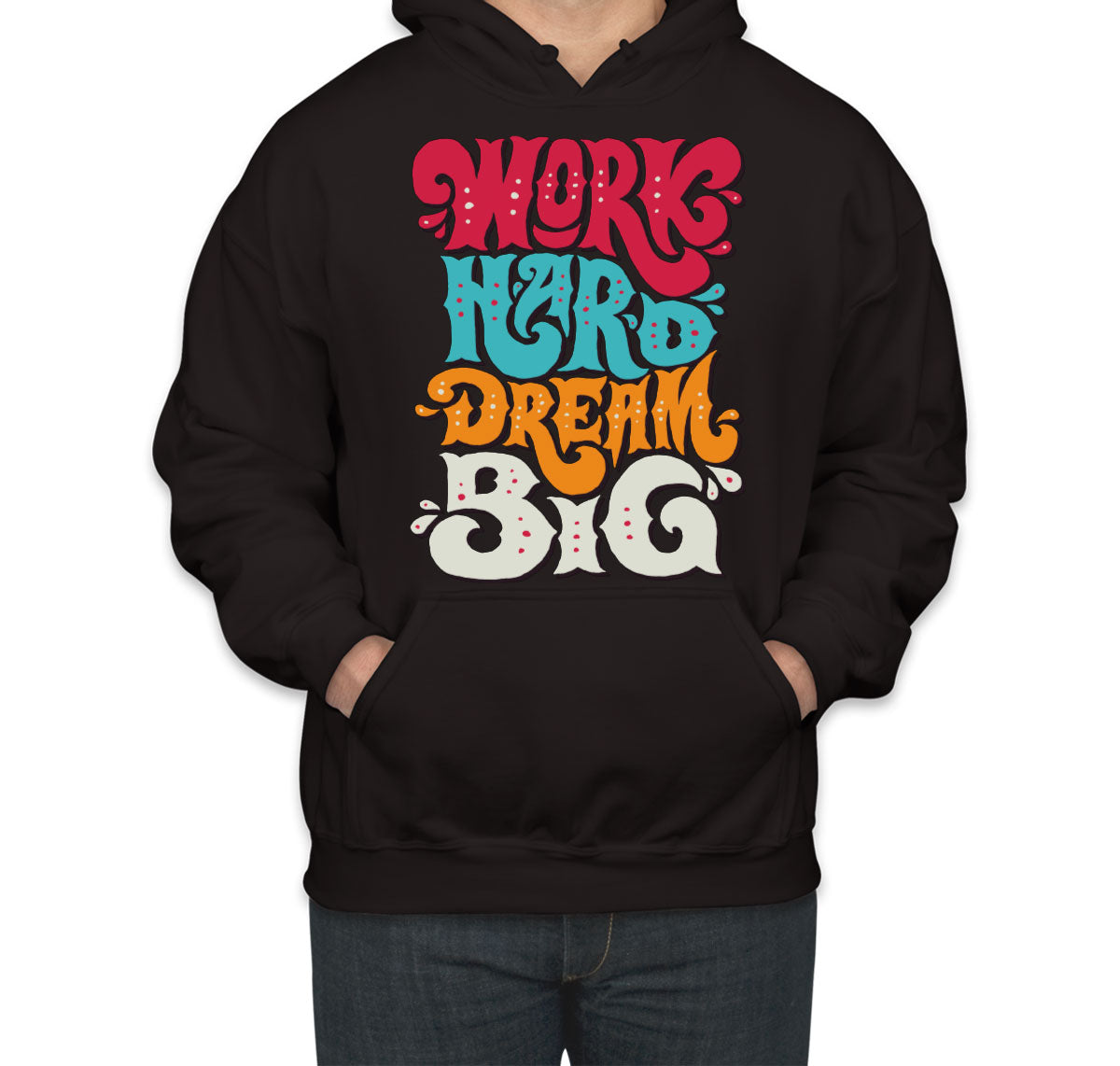 Work Hard Dream Big Unisex Hoodie