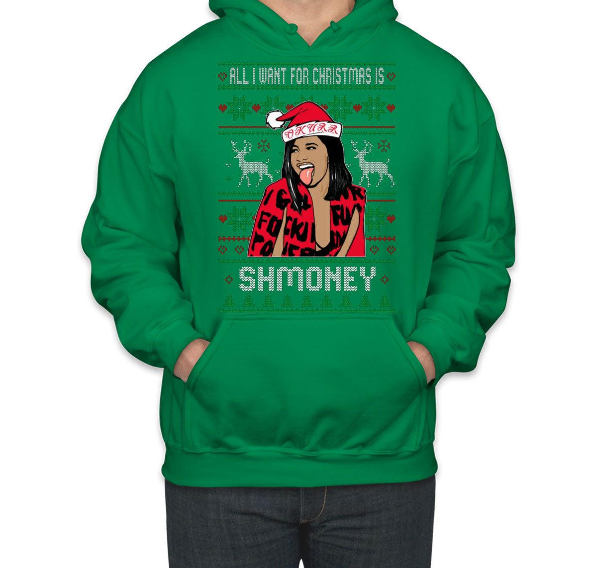 All I Want For Christmas Is Shmoney Cardi B Ugly Unisex Hoodie