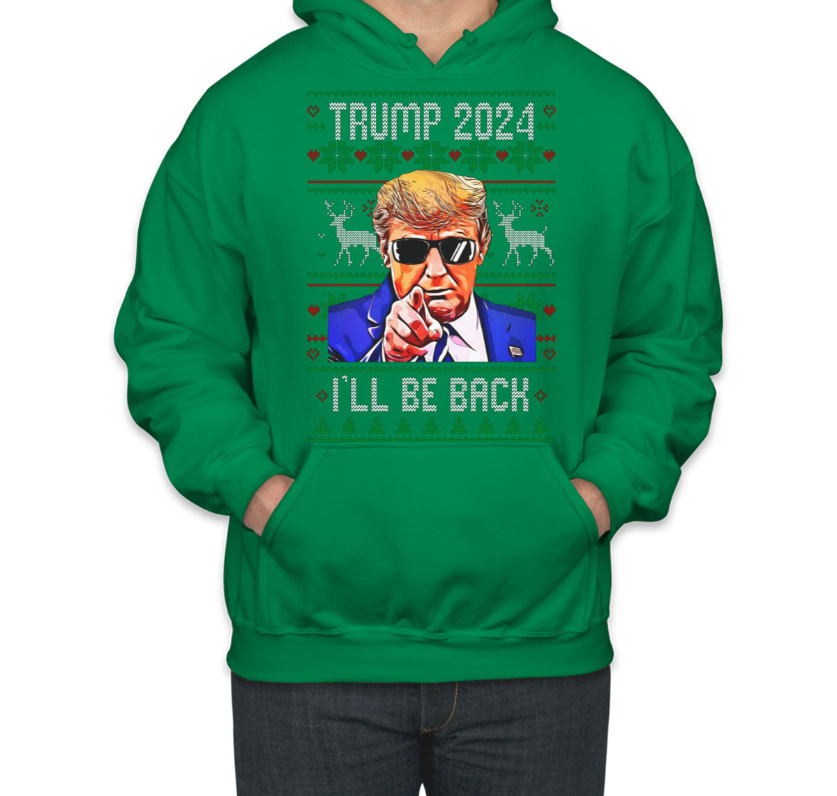 Trump 2024 I'll Be Back Ugly Unisex Hoodie