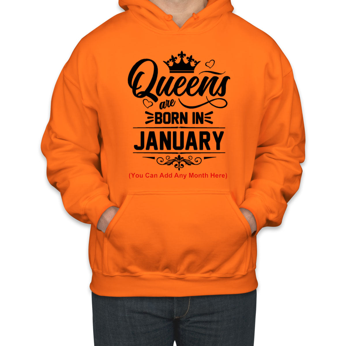 Queens Are Born In [Custom Month] Birthday Unisex Hoodie