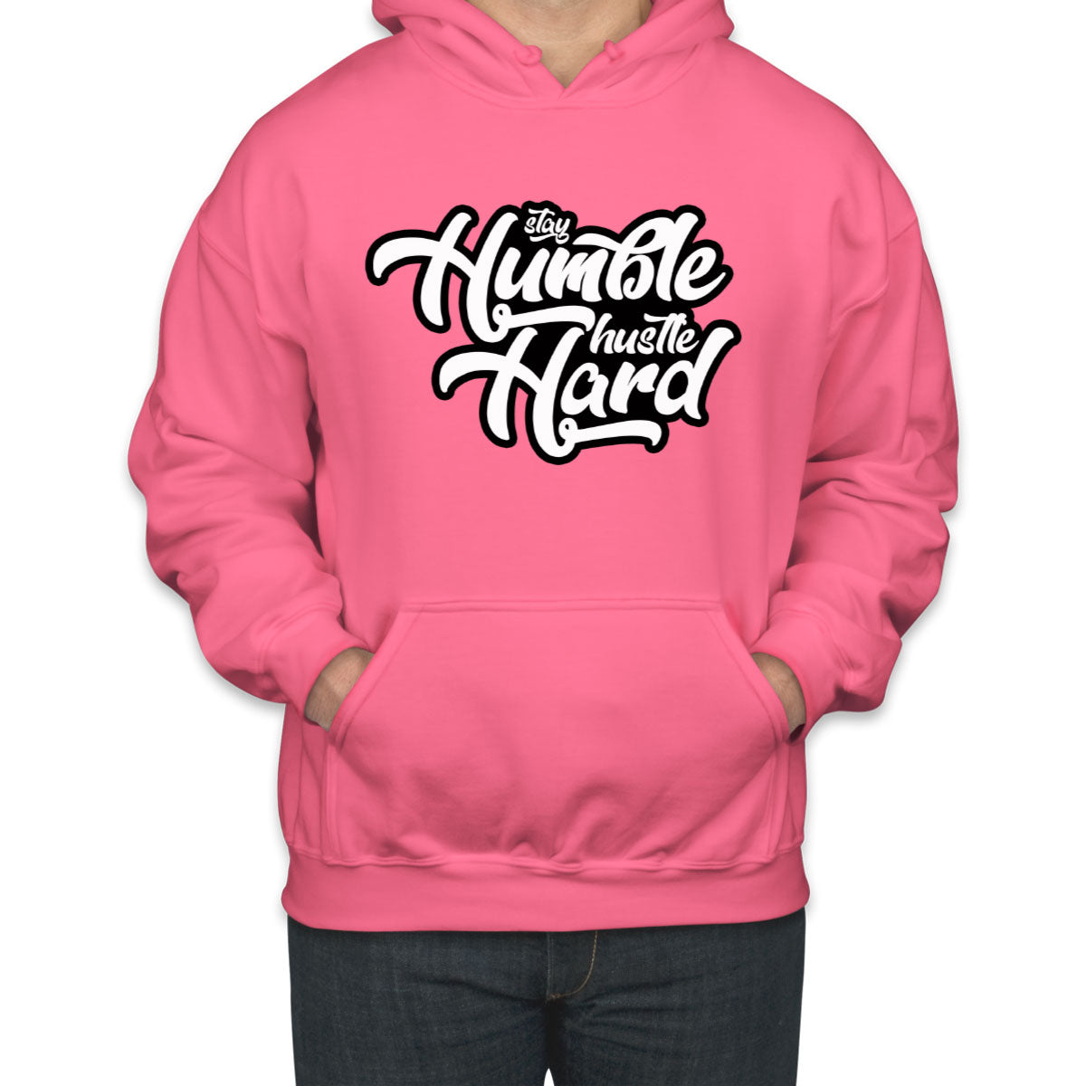 Stay Humble Hustle Hard Unisex Hoodie