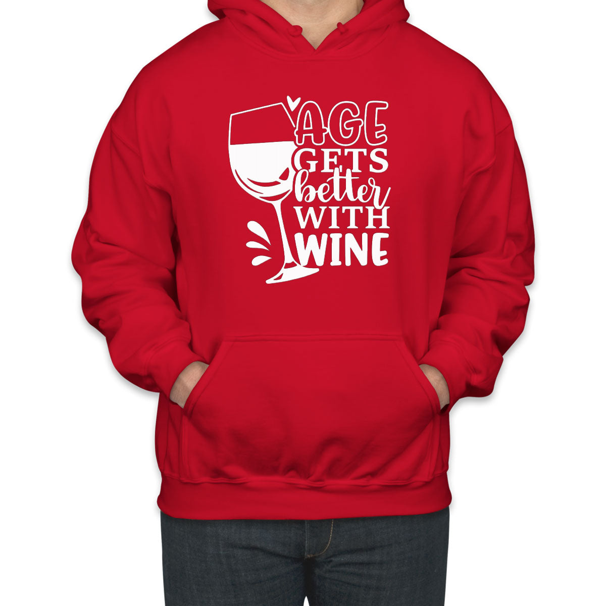 Age Gets Better With Wine Unisex Hoodie