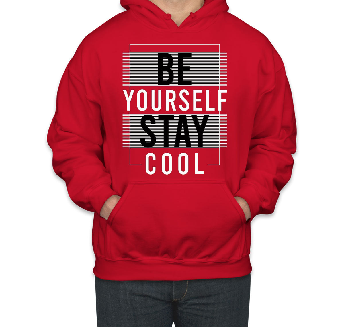 Be Yourself Stay Cool Unisex Hoodie