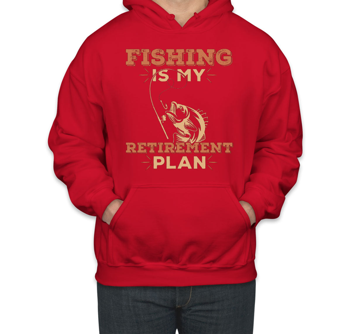 Fishing Is My Retirement Plan Unisex Hoodie