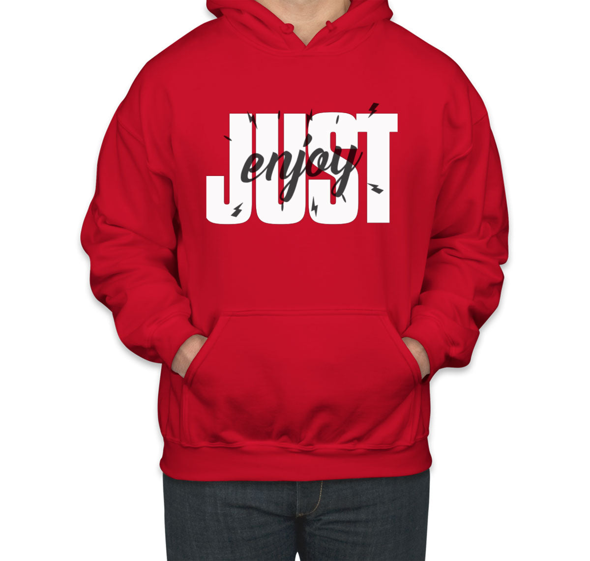 Just Enjoy Unisex Hoodie