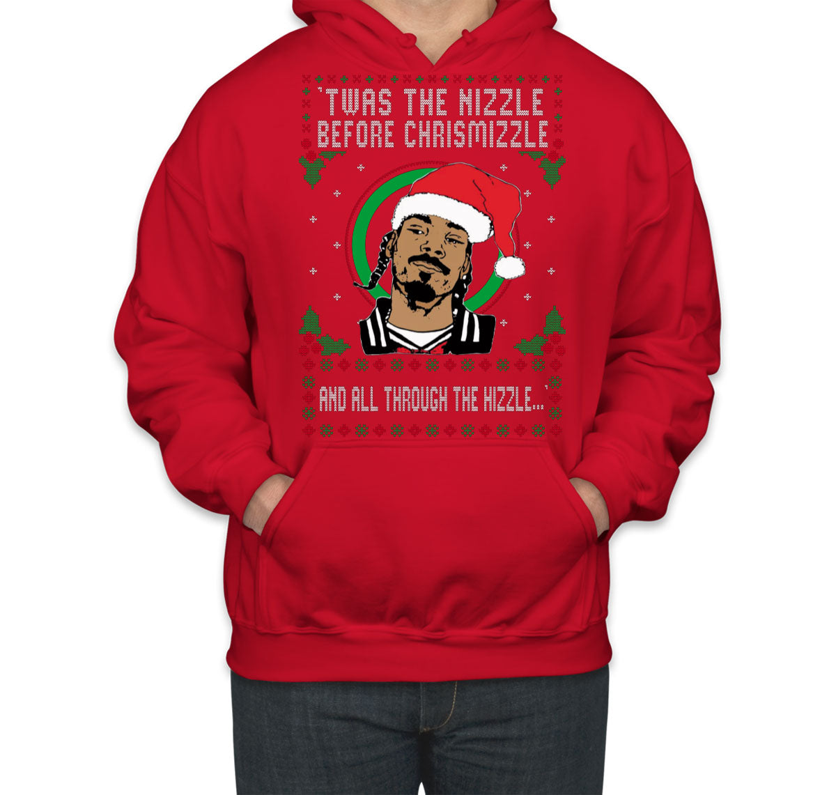 Twas The Nizzle Before Chrismizzle Snoop Dogg Ugly Unisex Hoodie
