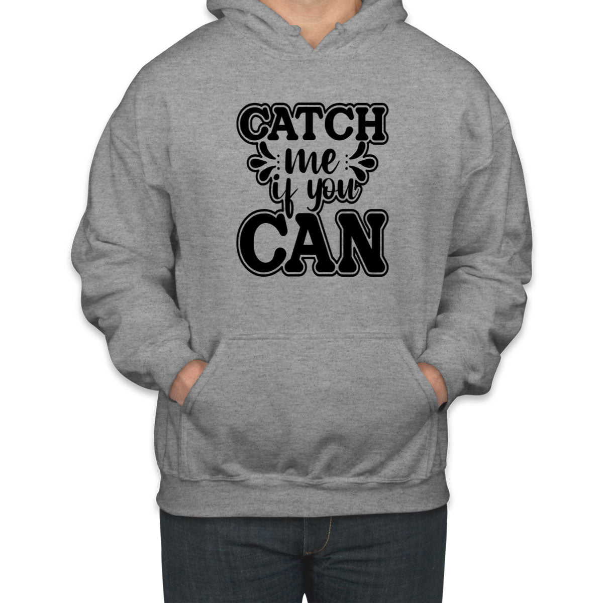 Catch Me If You Can Unisex Hoodie