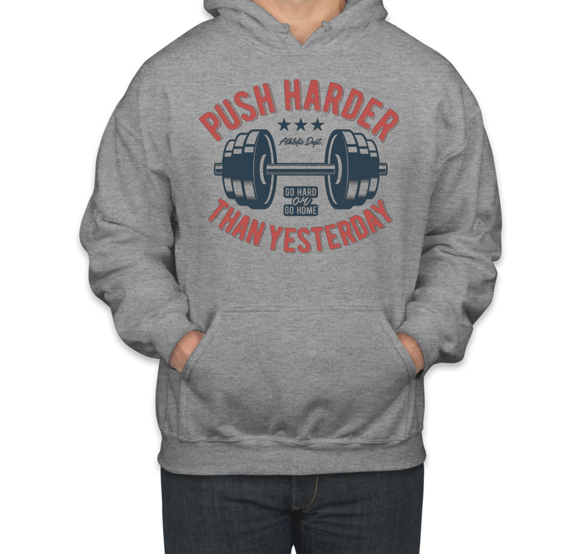 Push Harder Than Yesterday Gym Workout Unisex Hoodie