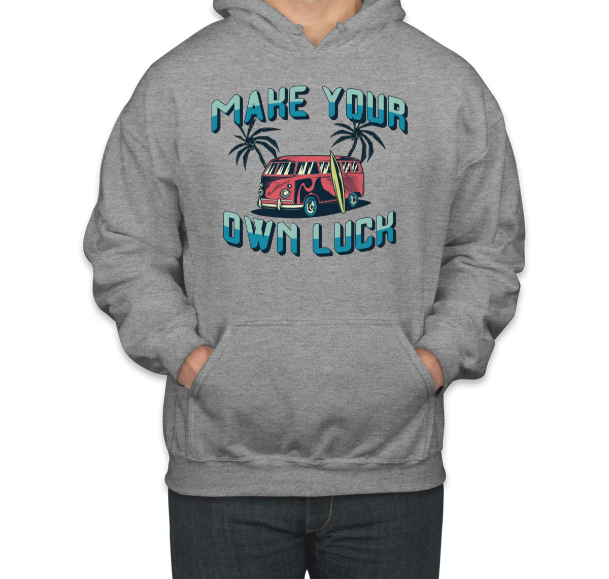 Make Your Own Luck Unisex Hoodie