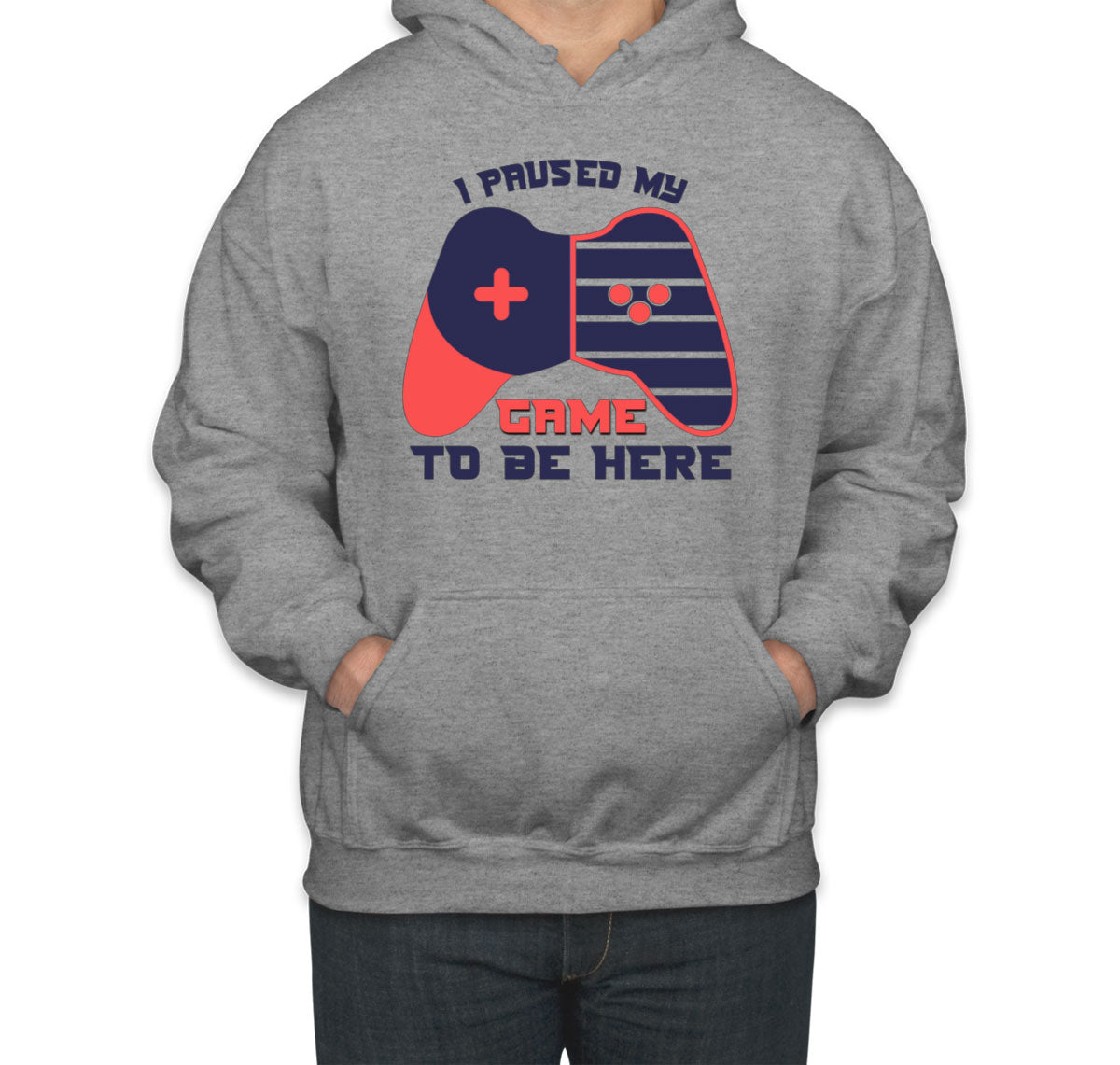 I Paused My Game To Be Here Unisex Hoodie