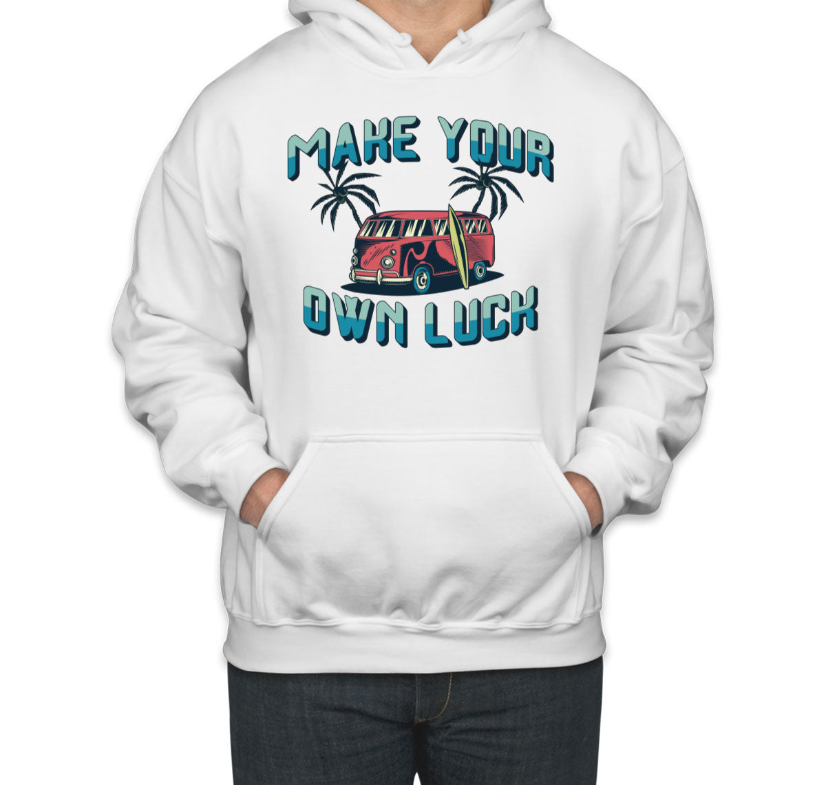 Make Your Own Luck Unisex Hoodie