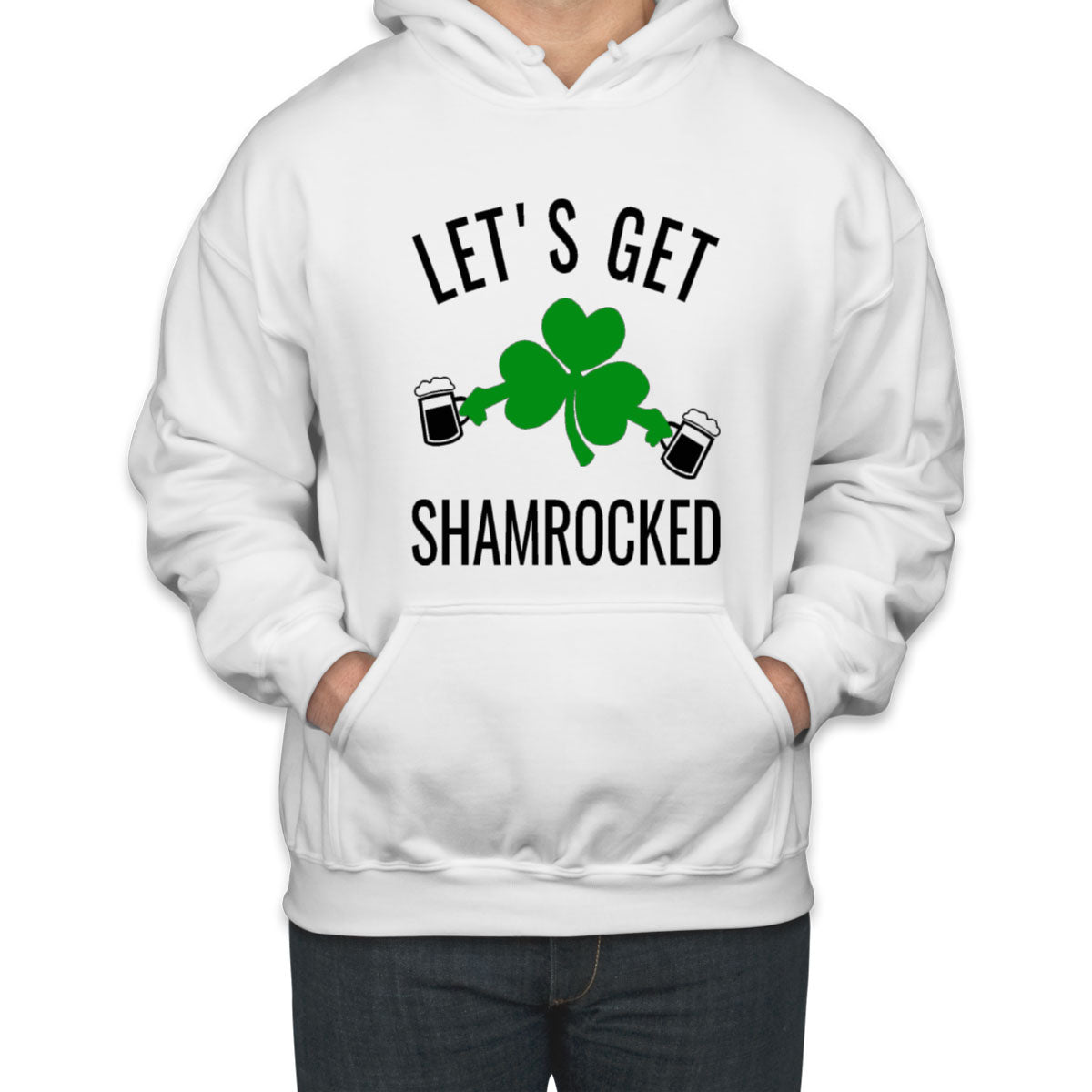 Let's Get Shamrocked Unisex Hoodie