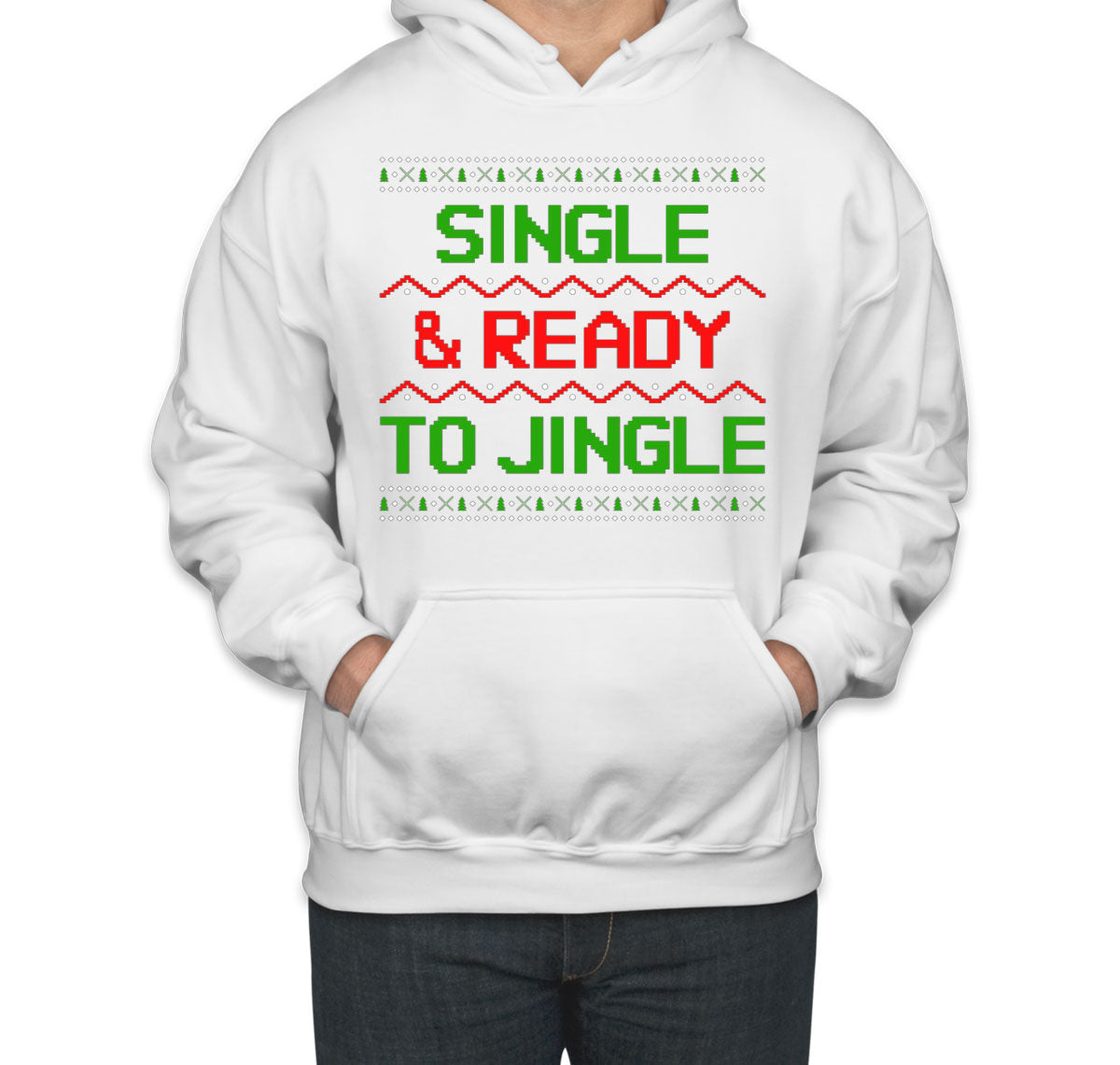 Single & Ready To Jingle Ugly Unisex Hoodie