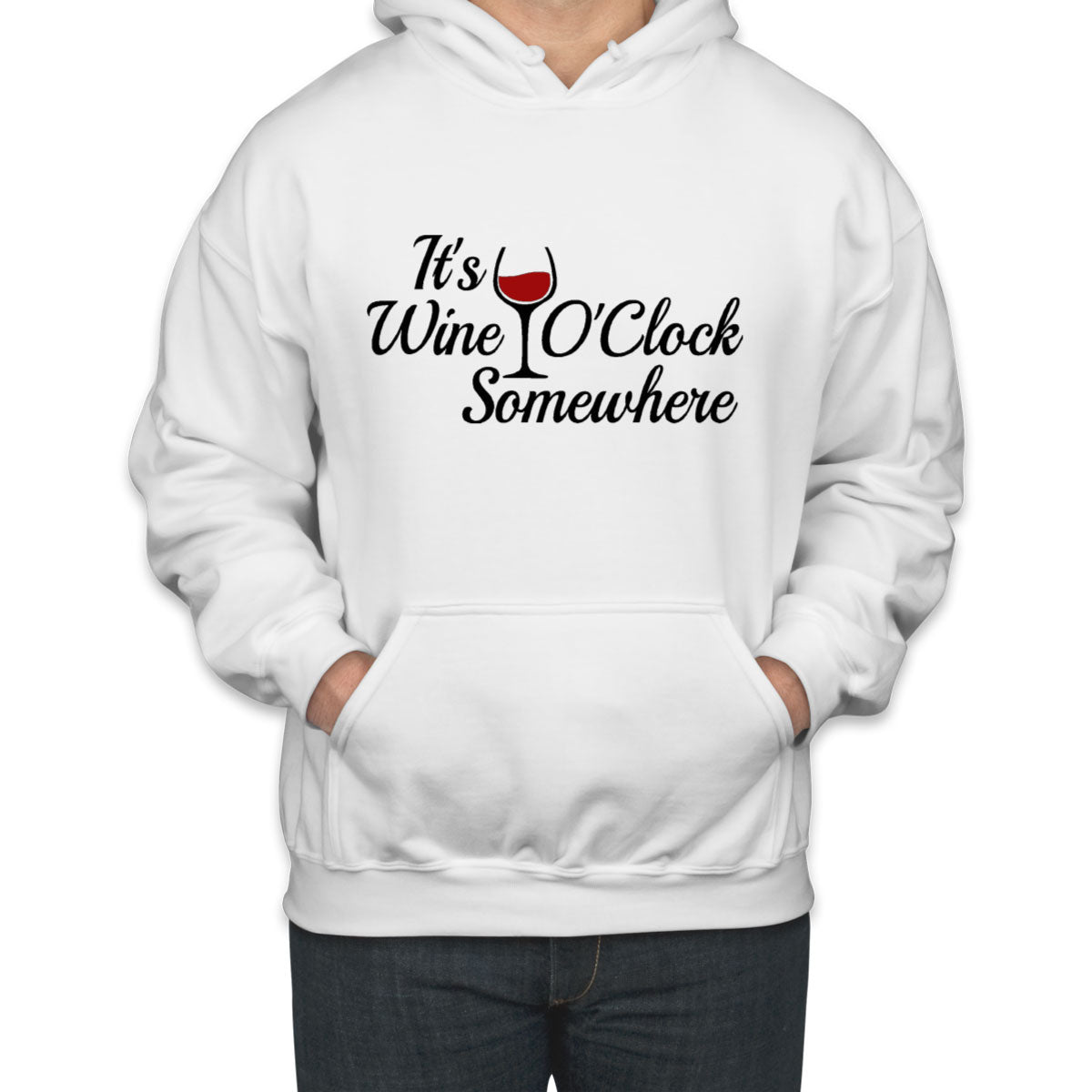It's Wine O'Clock Somewhere Unisex Hoodie