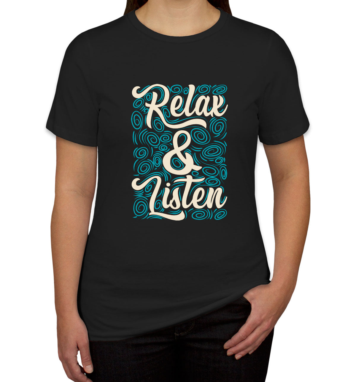 Relax And Listen To Music Women's T-shirt