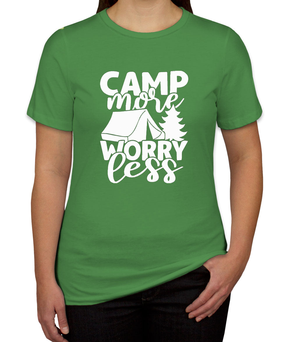Camp More Worry Less Women's T-shirt