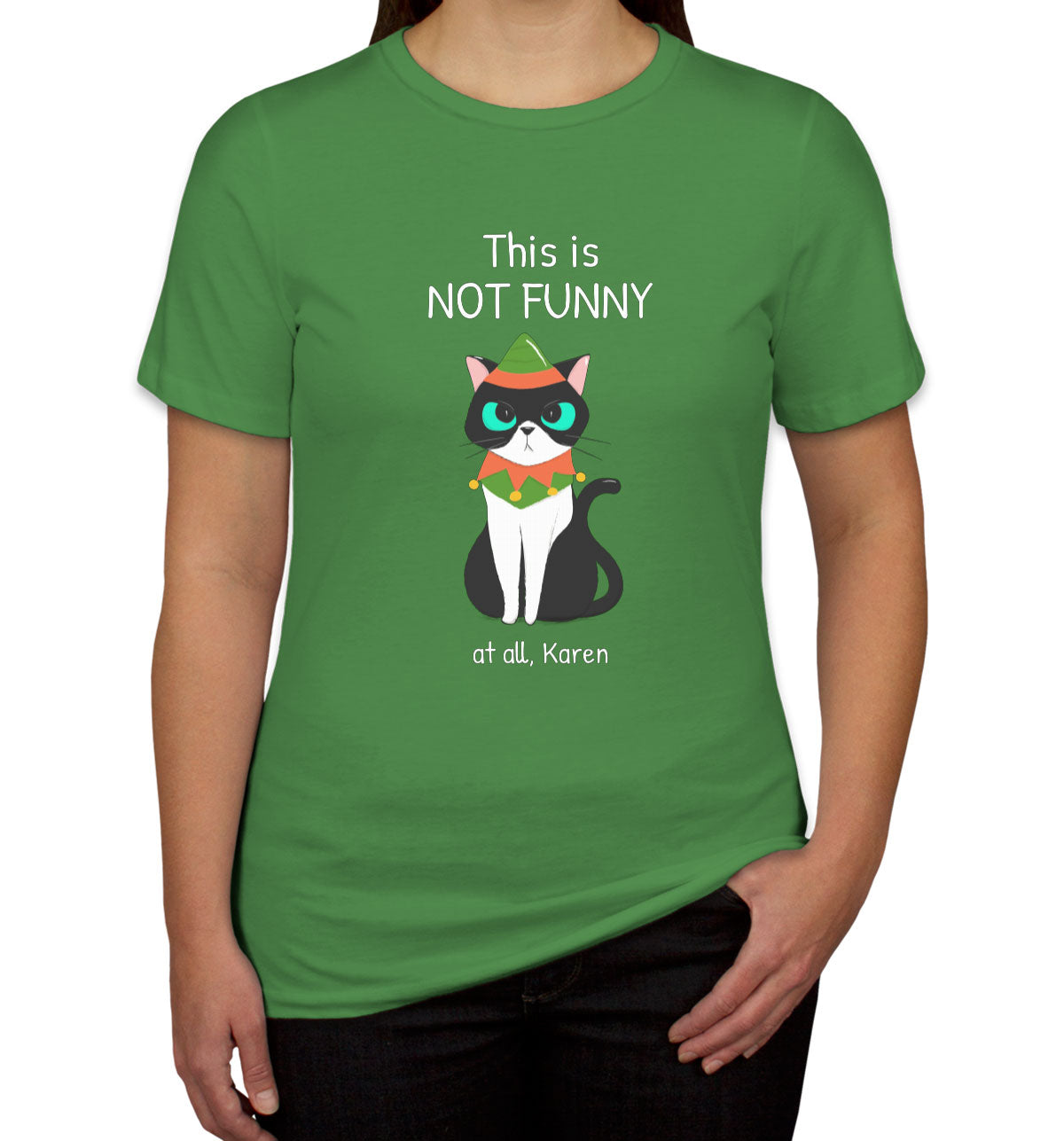 This Is Not Funny At All, Karen Grumpy Christmas Cat Women's T-shirt