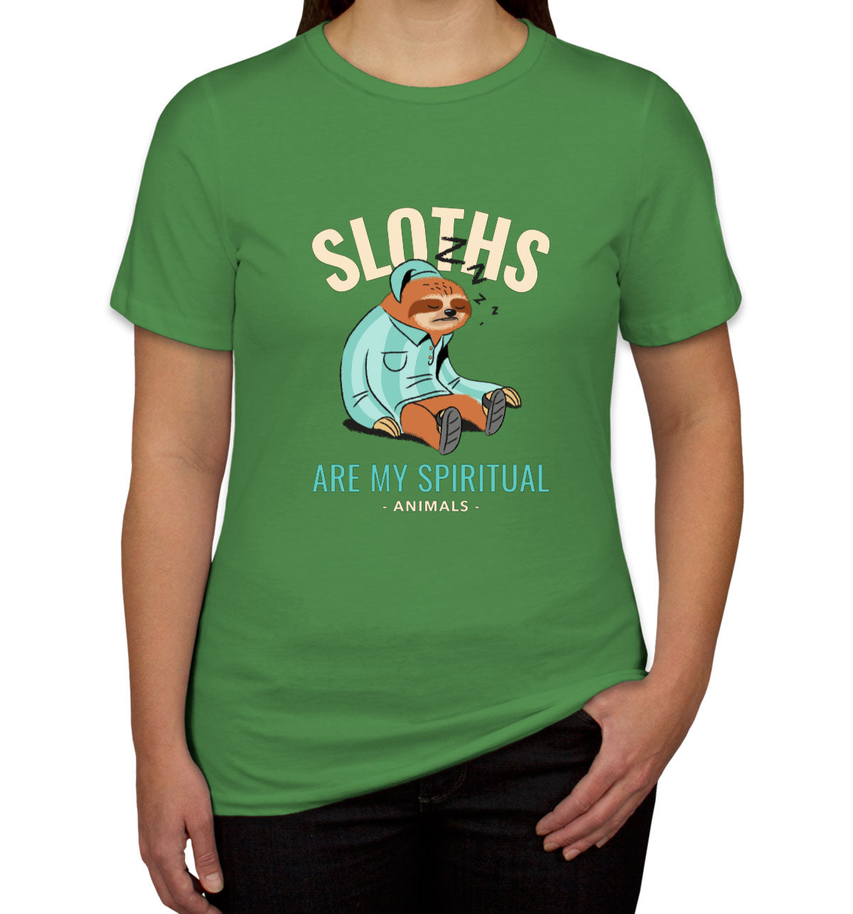 Sloths Are My Spiritual Animals Women's T-shirt