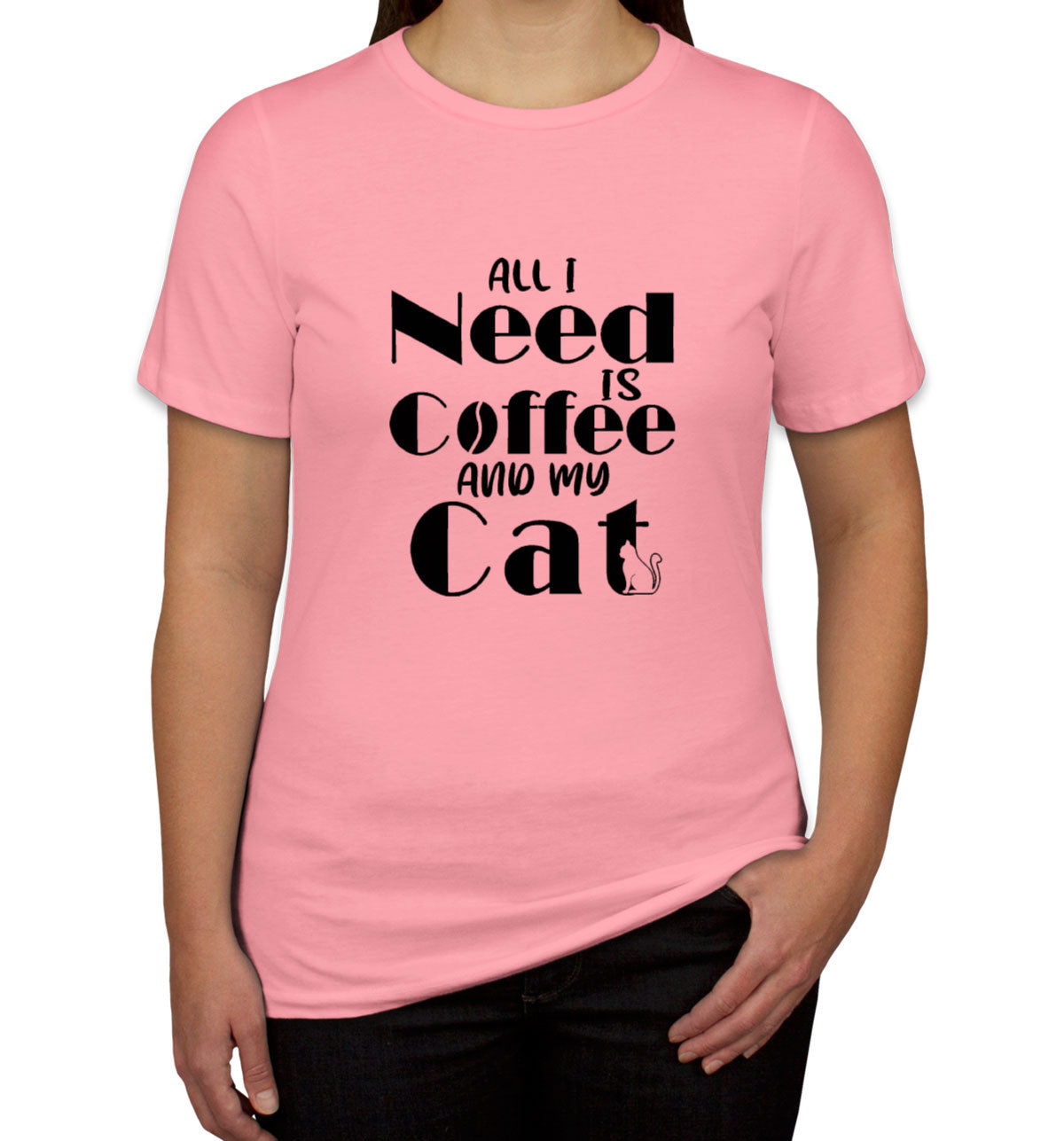 All I Need Is Coffee And My Cat Women's T-shirt